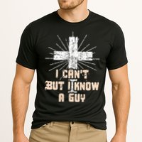 I Can’T But I Know A Guy Christian Jesus God Faith Cooling Performance Crew T-Shirt