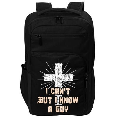 I Can’T But I Know A Guy Christian Jesus God Faith Impact Tech Backpack