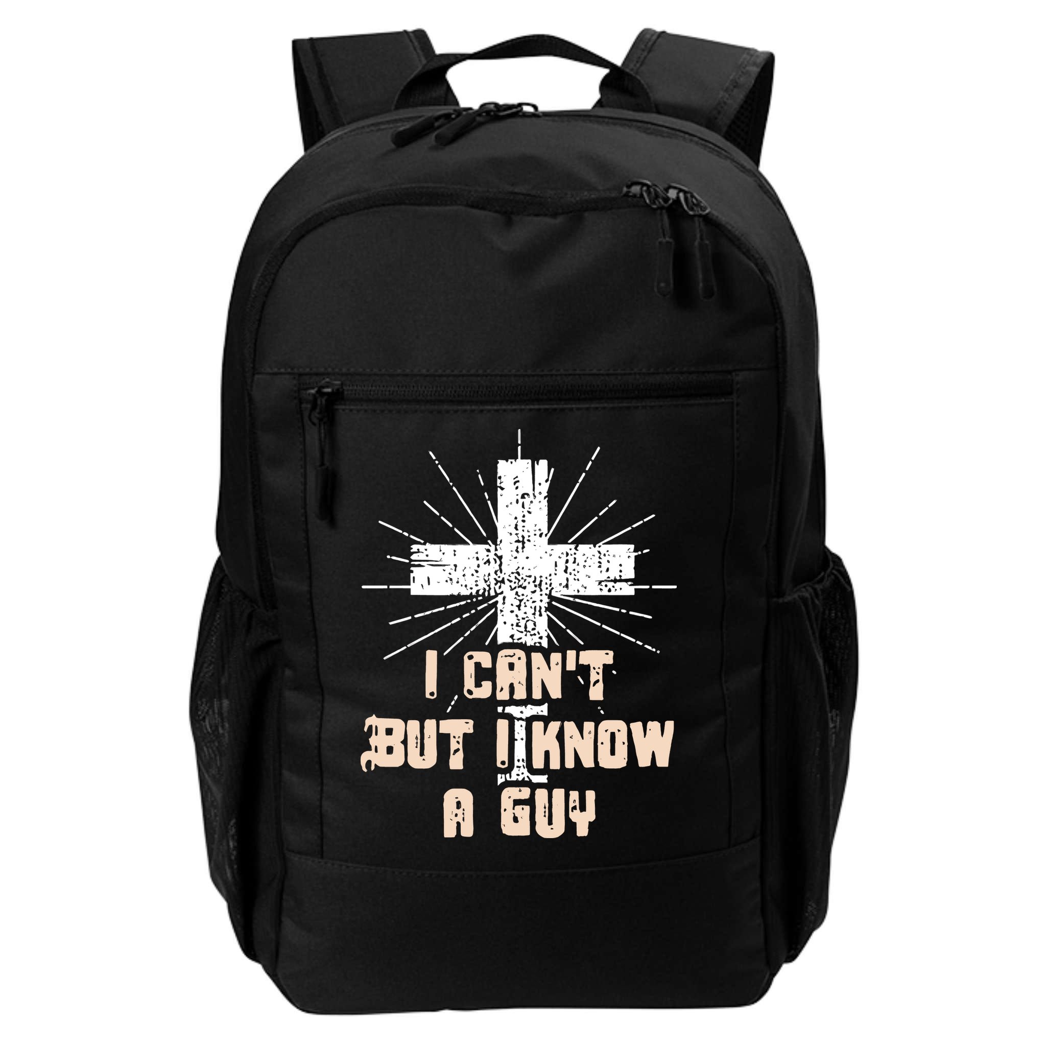 I Can’T But I Know A Guy Christian Jesus God Faith Backpack