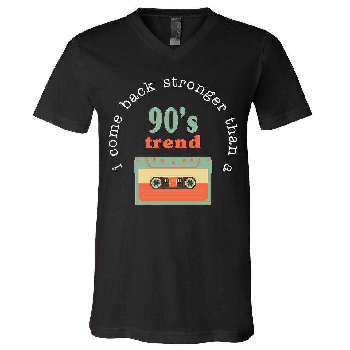 I Come Back Stronger Than A 90's Trend V-Neck T-Shirt