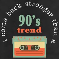 I Come Back Stronger Than A 90's Trend 25L Jumbo Tote