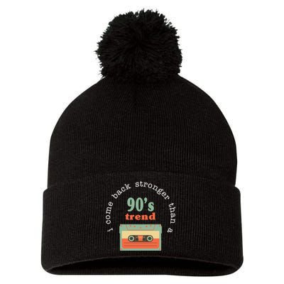 I Come Back Stronger Than A 90's Trend Pom Pom 12in Knit Beanie