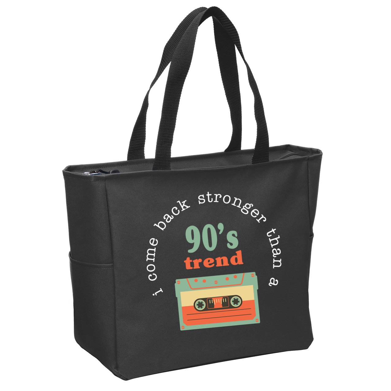 I Come Back Stronger Than A 90's Trend Zip Tote Bag
