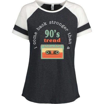 I Come Back Stronger Than A 90's Trend Enza Ladies Jersey Colorblock Tee