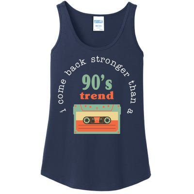 I Come Back Stronger Than A 90's Trend Ladies Essential Tank