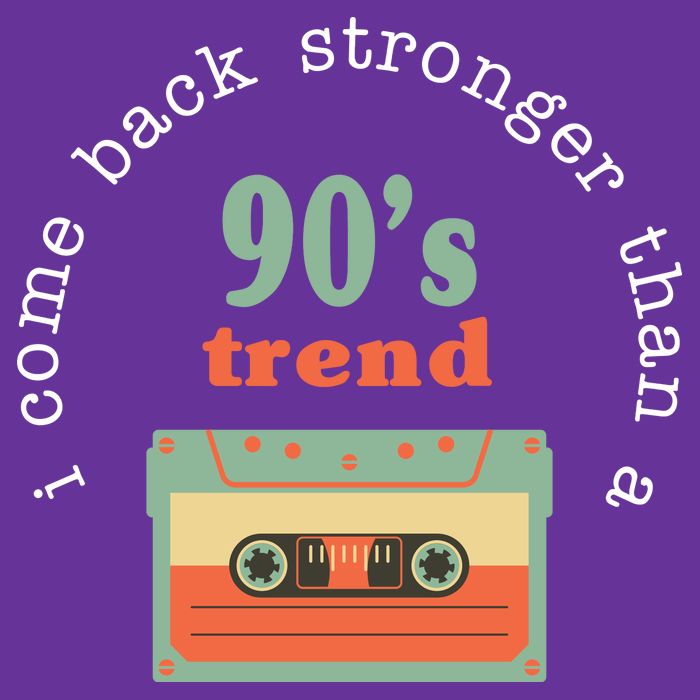 I Come Back Stronger Than A 90's Trend Trucker Hat