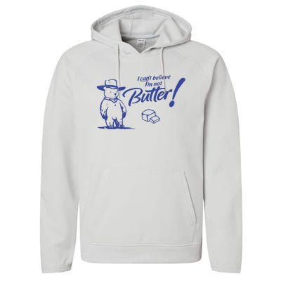 I CanT Believe IM Not Butter Funny Cute Teddy Bear Vintage Performance Fleece Hoodie