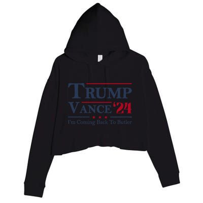 IM Coming Back To Butler Trump Vance 2024 Trump Jd Vance 24 Crop Fleece Hoodie