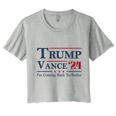 IM Coming Back To Butler Trump Vance 2024 Trump Jd Vance 24 Women's Crop Top Tee