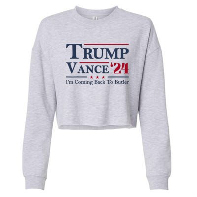 IM Coming Back To Butler Trump Vance 2024 Trump Jd Vance 24 Cropped Pullover Crew