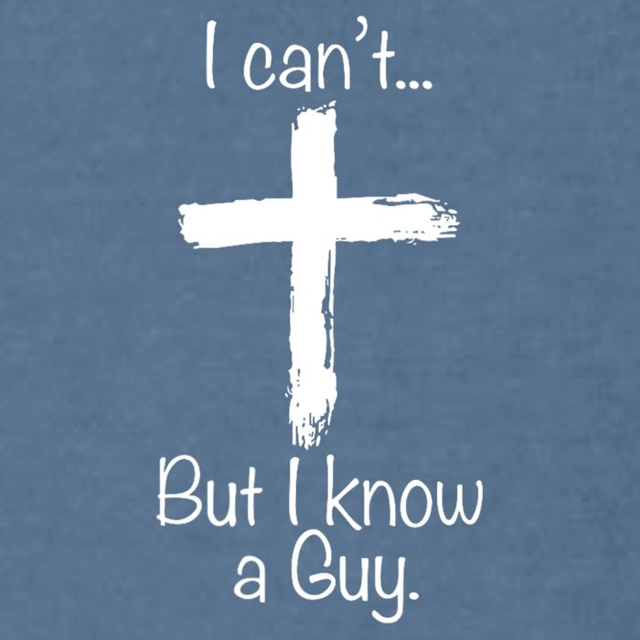 I Cant But I Know A Guy Funny Jeus Garment-Dyed Sweatshirt