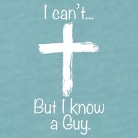I Cant But I Know A Guy Funny Jeus Sueded Cloud Jersey T-Shirt