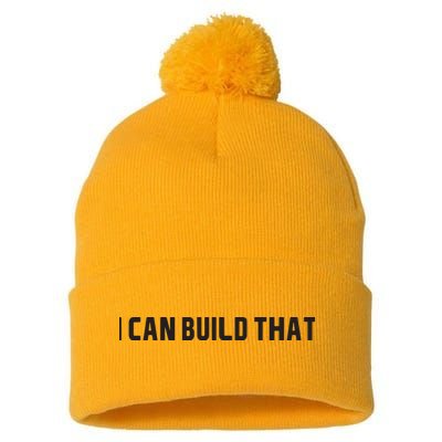 I Can Build That Carpenter Funny Woodworking Carpenter Quote Pom Pom 12in Knit Beanie