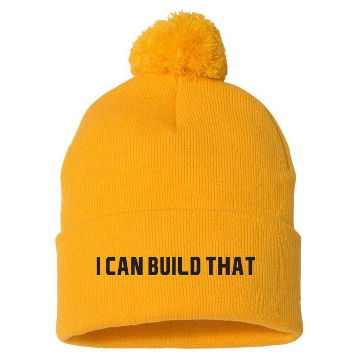 I Can Build That Carpenter Funny Woodworking Carpenter Quote Pom Pom 12in Knit Beanie