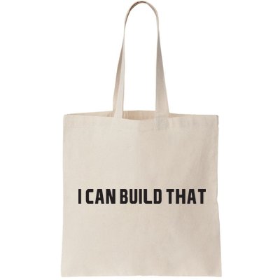 I Can Build That Carpenter Funny Woodworking Carpenter Quote Bag