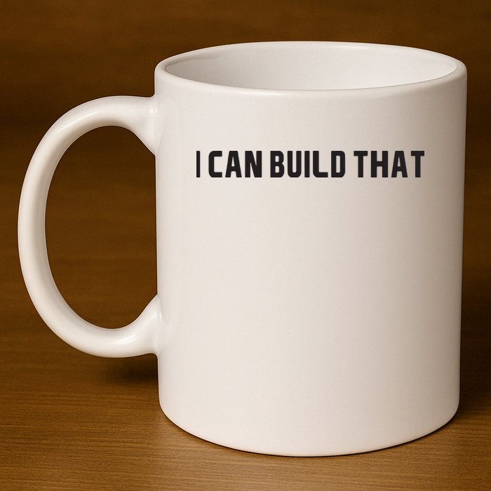 I Can Build That Carpenter Funny Woodworking Carpenter Quote 11oz C Handle Ceramic Mug
