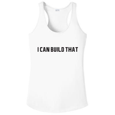 I Can Build That Carpenter Funny Woodworking Carpenter Quote Ladies PosiCharge Competitor Racerback Tank