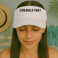 I Can Build That Carpenter Funny Woodworking Carpenter Quote Visor