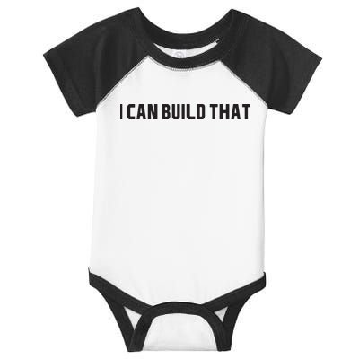 I Can Build That Carpenter Funny Woodworking Carpenter Quote Infant Baby Jersey Bodysuit