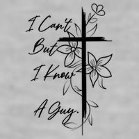 I Cant But I Know A Guy Jesus Cross Funny Christian Ladies PosiCharge Tri-Blend Wicking Tank