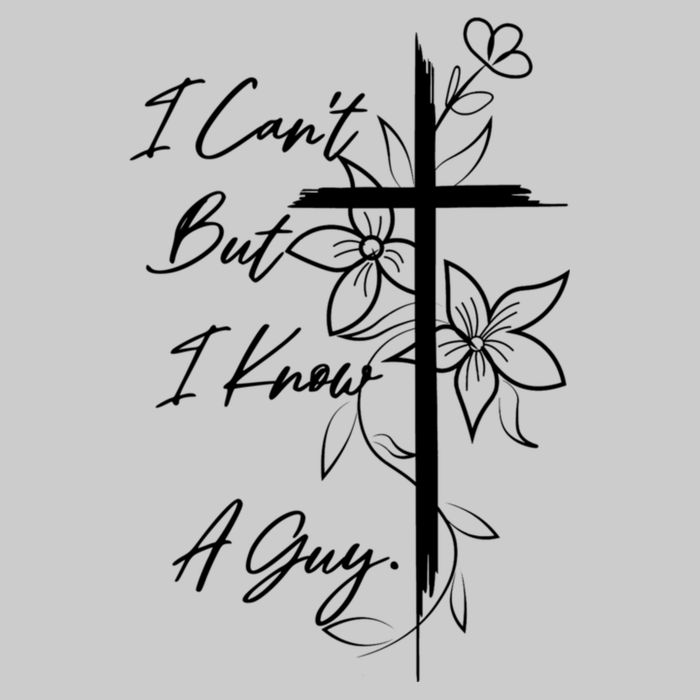 I Cant But I Know A Guy Jesus Cross Funny Christian Tie-Dye T-Shirt