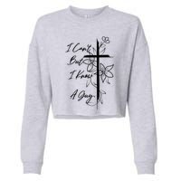 I Cant But I Know A Guy Jesus Cross Funny Christian Cropped Pullover Crew
