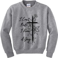 I Cant But I Know A Guy Jesus Cross Funny Christian Kids Sweatshirt