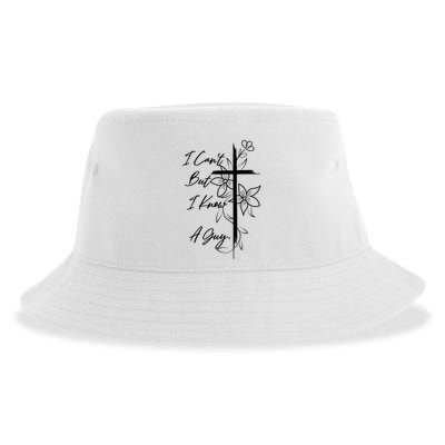 I Cant But I Know A Guy Jesus Cross Funny Christian Sustainable Bucket Hat