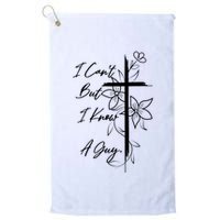 I Cant But I Know A Guy Jesus Cross Funny Christian Golf Towel