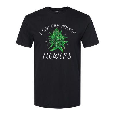 I Can Buy Myself Flowers Weed Funny 420 Day Cannabis Softstyle® CVC T-Shirt