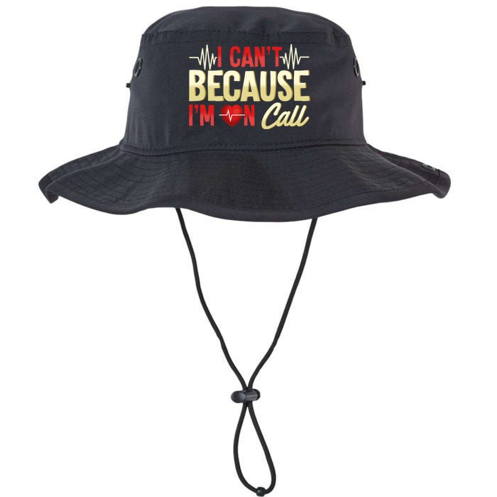 I CanT Because IM On Call Medical Gift Doctor Nurse Emt Legacy Cool Fit Booney Bucket Hat