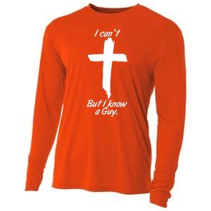 I Cant But I Know A Guy Faith Christianity Cross Cooling Performance Long Sleeve Crew