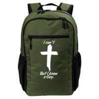 I Cant But I Know A Guy Faith Christianity Cross Backpack