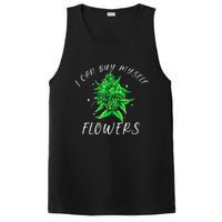 I Can Buy Myself Flowers Weed Funny 420 Day Cannabis PosiCharge Competitor Tank