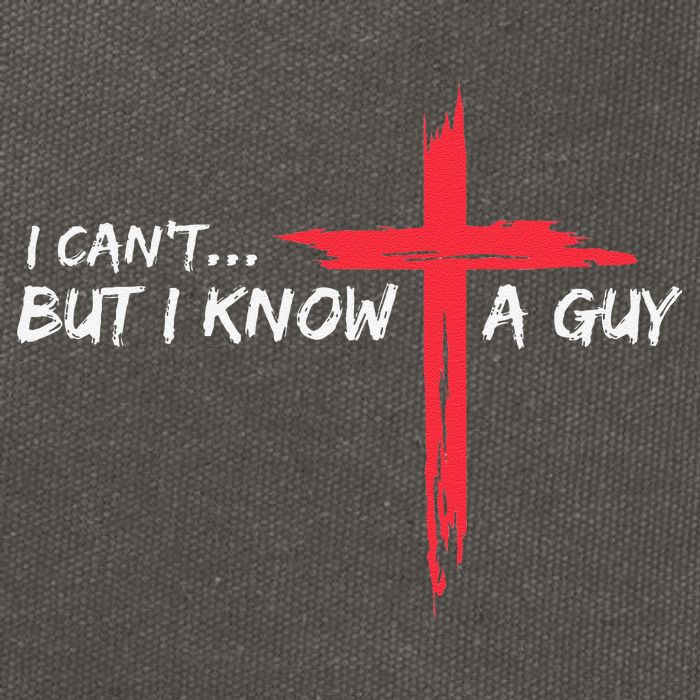 I CanT But I Know A Guy Jesus Cross Funny Christian Cotton Canvas Backpack