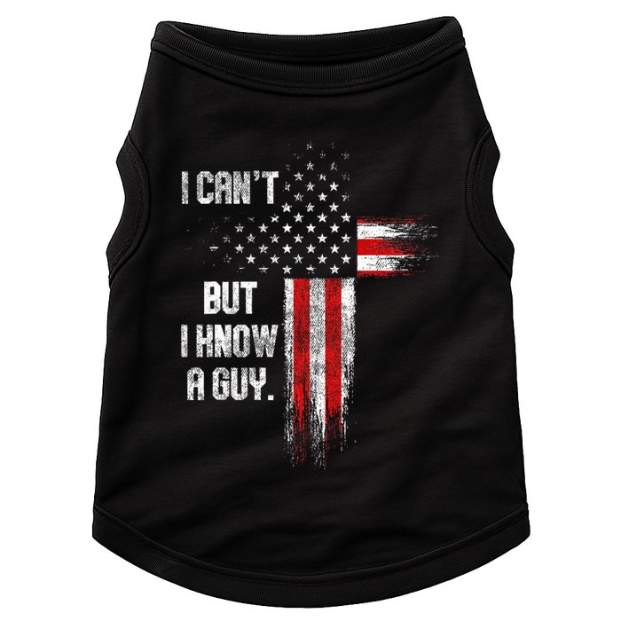 I Cant But I Know A Guy Jesus Cross Christian Believer Doggie Tank