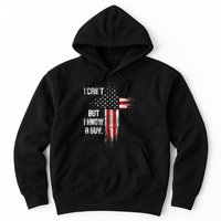 I Cant But I Know A Guy Jesus Cross Christian Believer Hoodie