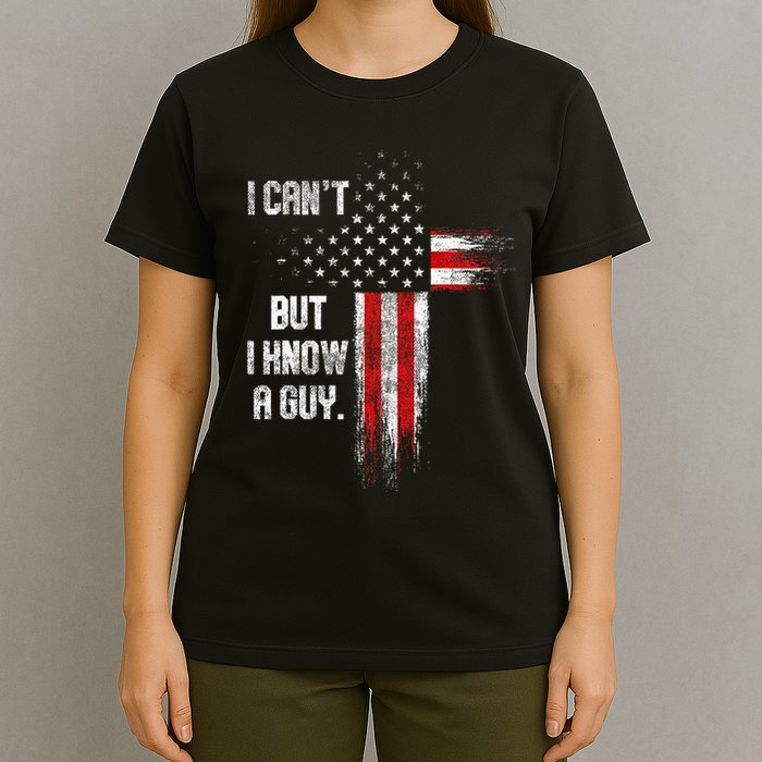 I Cant But I Know A Guy Jesus Cross Christian Believer T-Shirt