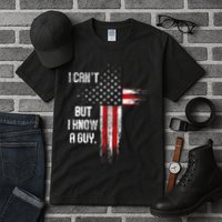 I Cant But I Know A Guy Jesus Cross Christian Believer Tall T-Shirt