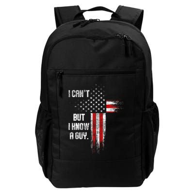 I Cant But I Know A Guy Jesus Cross Christian Believer Backpack