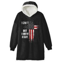 I Cant But I Know A Guy Jesus Cross Christian Believer Hooded Wearable Blanket