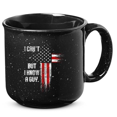 I Cant But I Know A Guy Jesus Cross Christian Believer 15oz Campfire Ceramic Mug