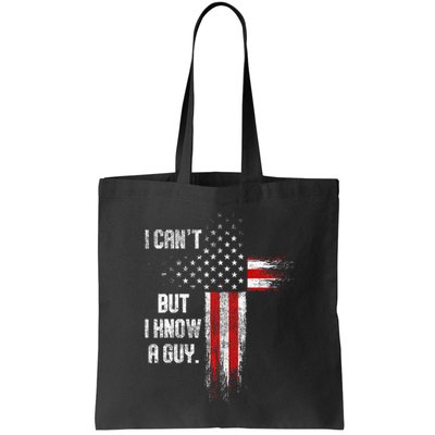 I Cant But I Know A Guy Jesus Cross Christian Believer Bag