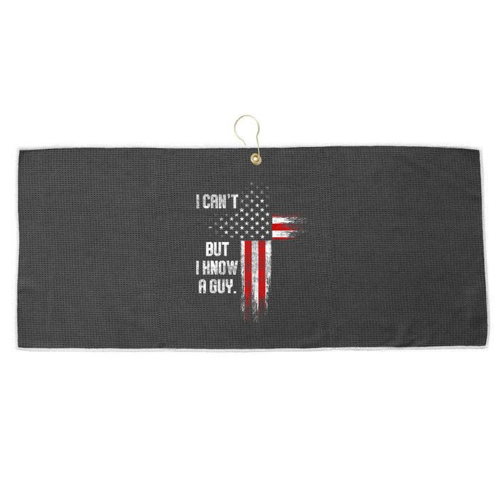 I Cant But I Know A Guy Jesus Cross Christian Believer Large Microfiber Waffle Golf Towel