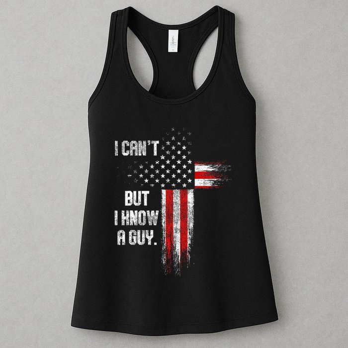I Cant But I Know A Guy Jesus Cross Christian Believer Womens Tank Top