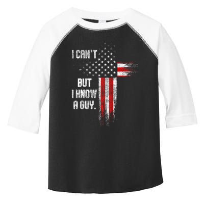 I Cant But I Know A Guy Jesus Cross Christian Believer Toddler Fine Jersey T-Shirt