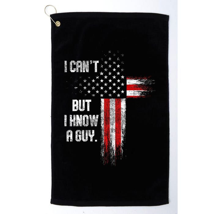 I Cant But I Know A Guy Jesus Cross Christian Believer Golf Towel