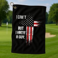 I Cant But I Know A Guy Jesus Cross Christian Believer Golf Towel