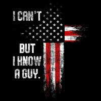 I Cant But I Know A Guy Jesus Cross Christian Believer Toddler T-Shirt