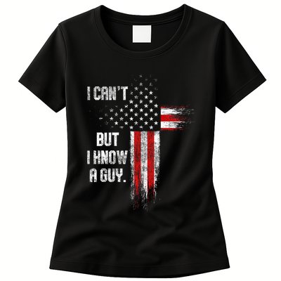 I Cant But I Know A Guy Jesus Cross Christian Believer Womens T-Shirt